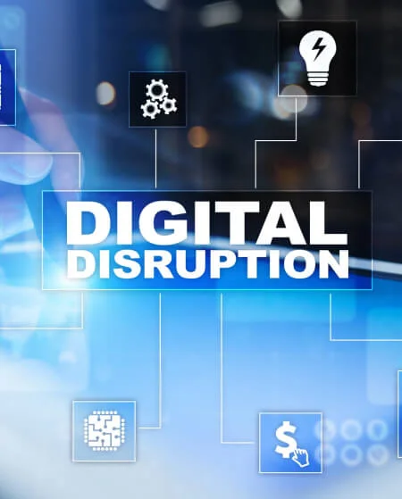 Digital Disruption